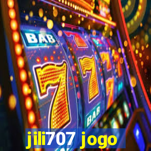 jili707 jogo